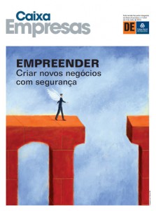 Artigo da Caixa Empresas - "Empreender - Criar novos negócios com segurança", Julho de 2013