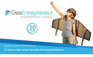 10 anos a criar novas Gerações de Empreendedores